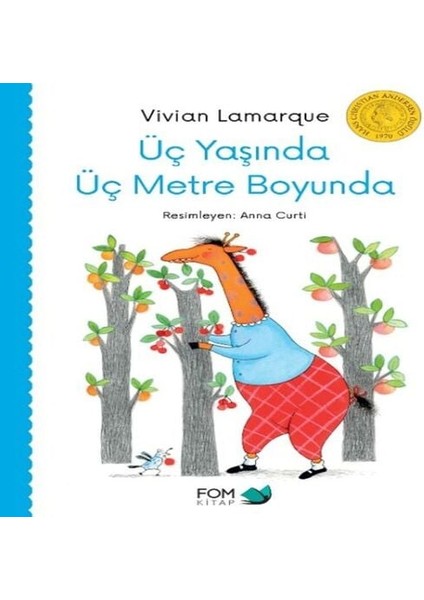 Üç Yaşında Üç Metre Boyunda