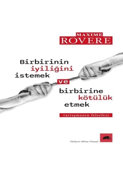 Birbirinin Iyiliğini Istemek ve Birbirine Kötülük Etmek