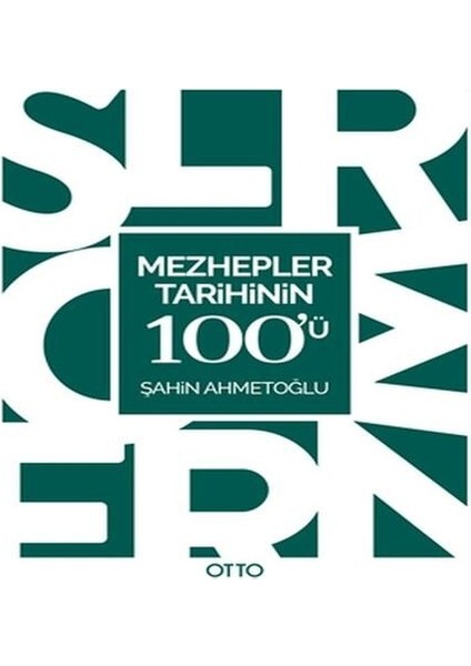 Mezhepler Tarihinin 100'Ü