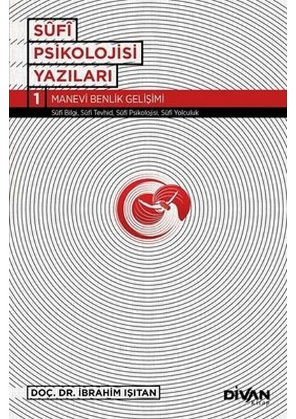 Sufi Psikolojisi Yazıları 1