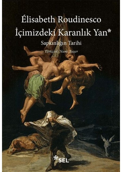 Içimizdeki Karanlık Yan: Sapkınlığın Tarihi