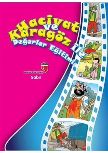 Sabır / Hacivat ve Karagöz ile Değerler Eğitimi
