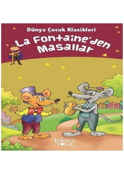 La Fontaineden Masallar - Dünya Çocuk Klasikleri