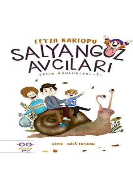 Salyangoz Avcıları - Şehir Günlükleri 1