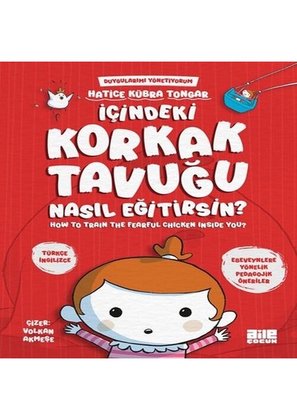 Içindeki Korkak Tavuğu Nasıl Eğitirsin