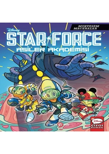 Disney Muhteşem Maceralar Star Force Asiler Akademisi