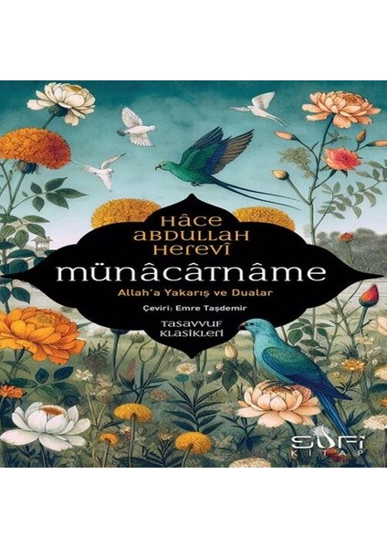 Münacatname &amp; Allah’a Yakarış ve Dualar