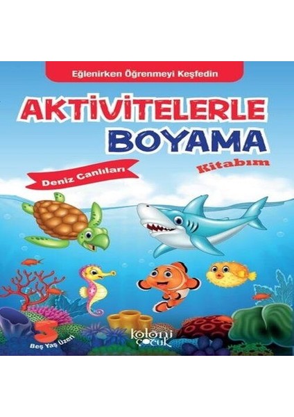 Aktivitelerle Boyama Kitabım - Deniz Canlıları