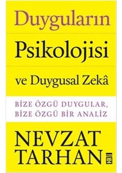 Duyguların Psikolojisi ve Duygusal Zeka