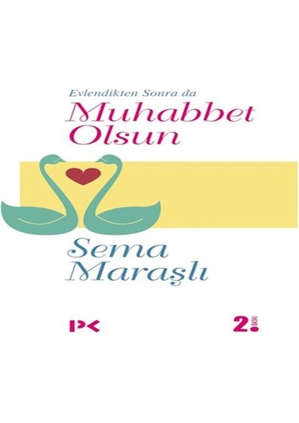 Evlendikten Sonra Da Muhabbet Olsun