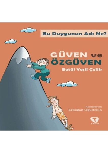 Bu Duygunun Adı Ne? Güven ve Özgüven
