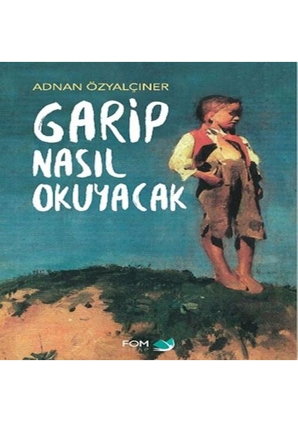 Garip Nasıl Okuyacak