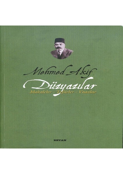 Mehmed Akif Düzyazılar Makaleler-Tefsirler-Vaazlar