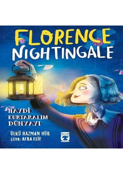 Florence Nightingale - Haydi Kurtaralım Dünyayı 2