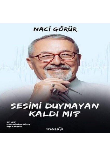 Sesimi Duymayan Kaldı Mı?