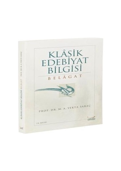 Klasik Edebiyat Bilgisi: Belagat