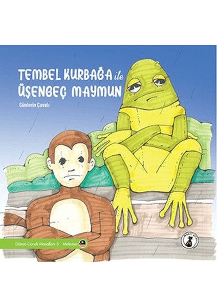 Tembel Kurbağa Ile Üşengeç Maymun - Günlerin Çuvalı