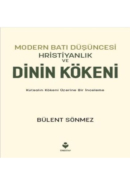 Modern Batı Düşüncesi, Hristiyanlık ve Dinin Kökeni