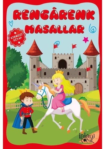 Çocuklar Için Hayal ve Odak Geliştirici Rengarenk Masallar Kırmızı