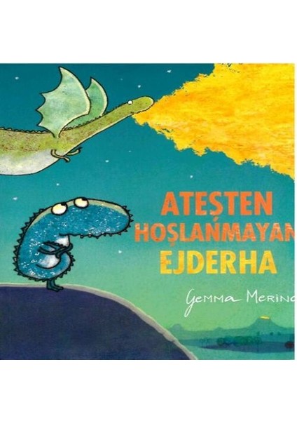 Ateşten Hoşlanmayan Ejderha