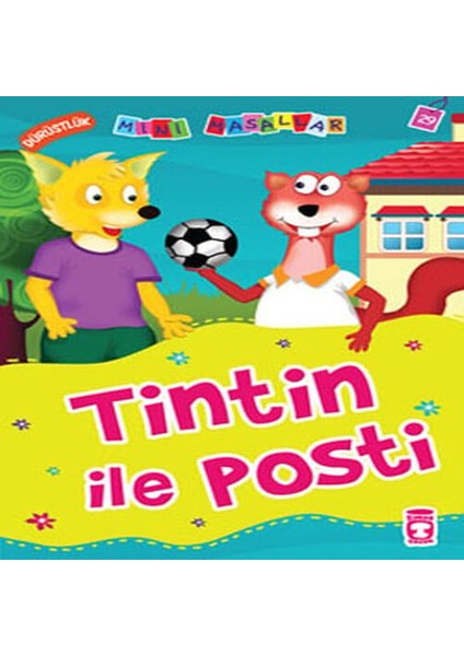 Tintin ile Posti - Dürüstlük / Mini Masallar