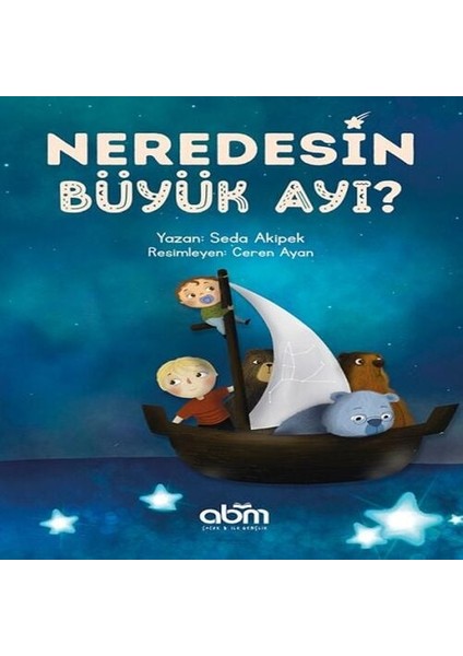 Neredesin Büyük Ayı?