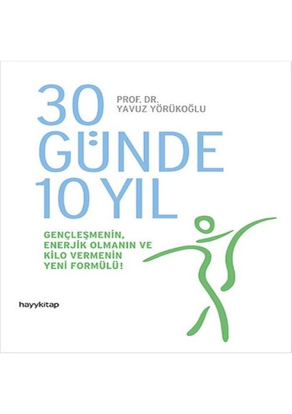 30 Günde 10 Yıl