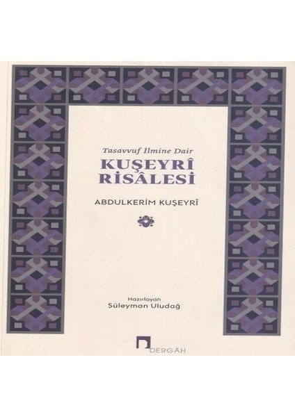 Tasavvuf Ilmine Dair : Kuşeyri Risalesi