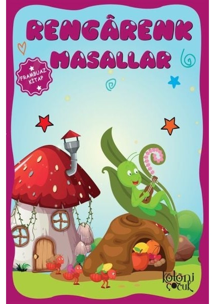 Çocuklar Için Hayal ve Odak Geliştirici Rengarenk Masallar Frambuaz