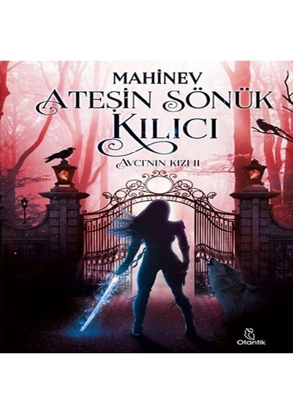 Avcı'nın Kızı 2 - Ateşin Sönük I (Ciltli)