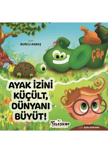 Ayak izini Küçült, Dünyanı Büyüt