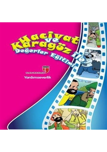 Yardımseverlik / Hacivat ve Karagöz ile Değerler Eğitimi