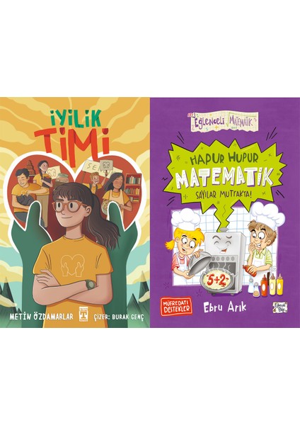 Iyilik Timi (Metin Özdamarlar) ve Hapur Hupur Matematik Sayılar Mutfakta