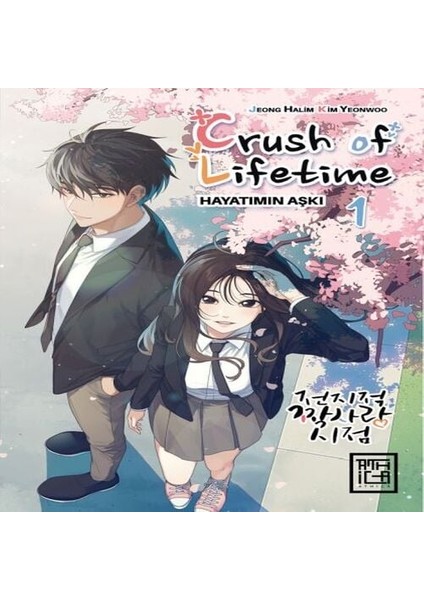 Crush Of Lifetime Hayatımın Aşkı 1