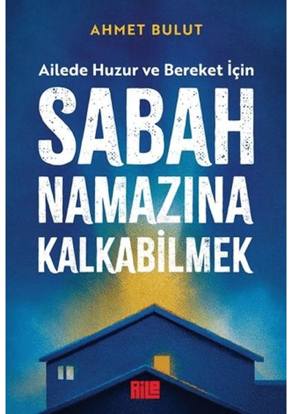 Sabah Namazına Kalkabilmek