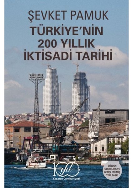 Türkiye’nin 200 Yıllık Iktisadi Tarihi