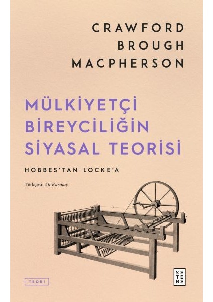 Mülkiyetçi Bireyciliğin Siyasal Teorisi