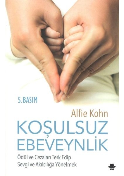Koşulsuz Ebeveynlik
