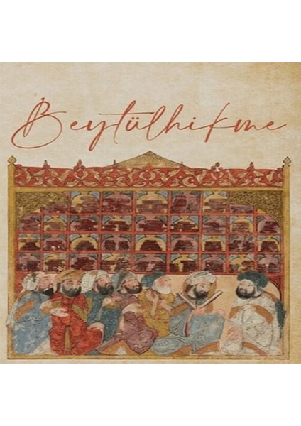 Beytülhikme - Bilgelik Evi