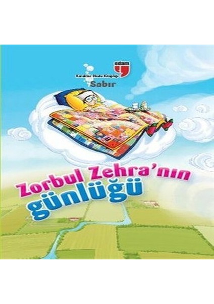 Sabır / Zorbul Zehra'nın Günlüğü