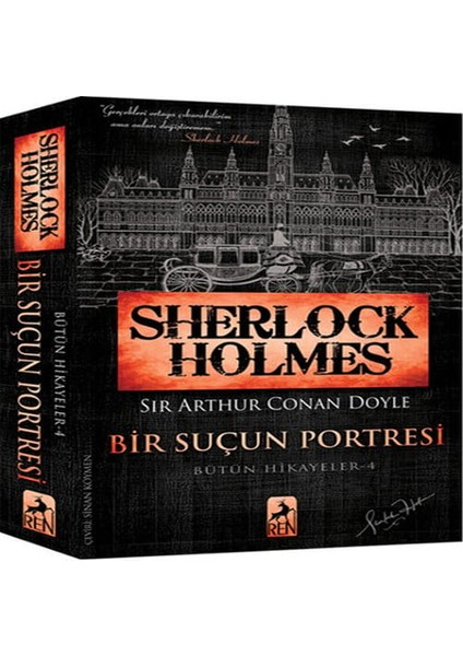 Sherlock Holmes - Bir Suçun Portresi - Bütün Hikayeler 4