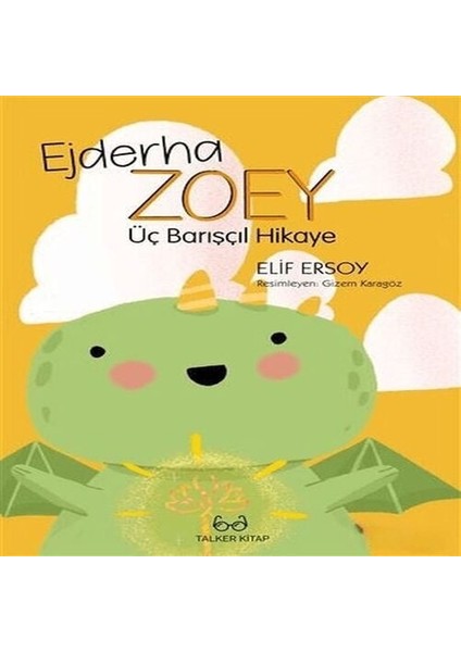 Ejderha Zoey Üç Barışçıl Hikaye