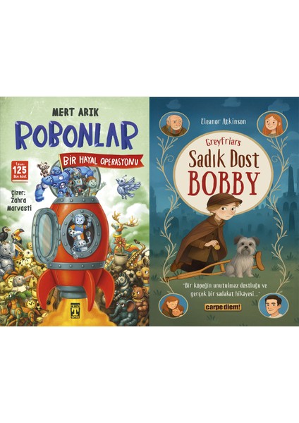 Robonlar 2 Bir Hayal Operasyonu (Mert Arık) ve Sadık Dost Bobby (Eleanor Atkinson)