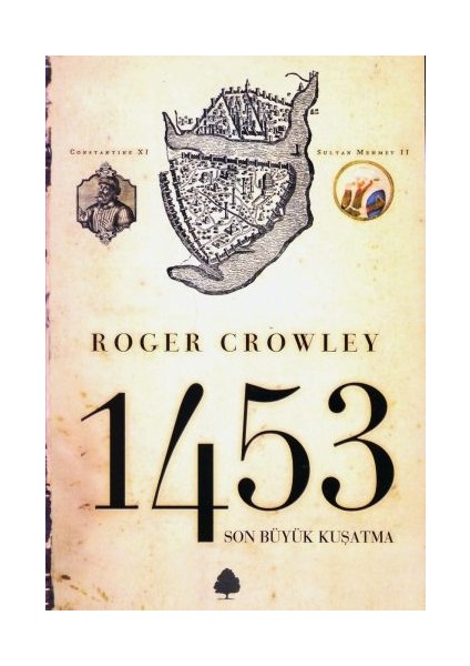 Son Büyük Kuşatma 1453