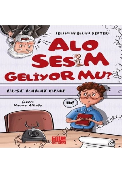 Sesim Geliyor Mu? Selim’in Bilim Defteri