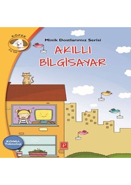 Minik Dostlarımız Serisi - Akıllı Bilgisayar