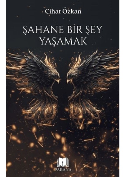 Şahane Bir Şey Yaşamak