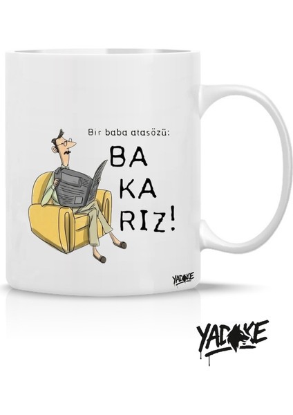 Bir Baba Atasözü Desenli Porselen Kupa