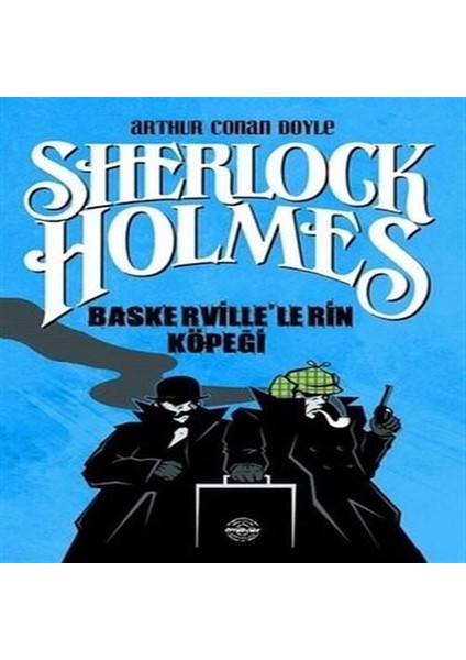 Sherlock Holmes - Baskerville'lerin Köpeği