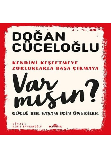 Var Mısın? - Güçlü Bir Yaşam Için Öneriler
